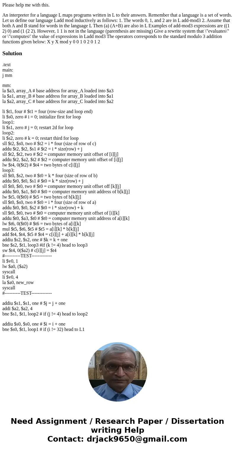 Please help me with this. An interpreter for a language L maps programs written in L to their answers. Remember that a language is a set of words. Let us define Please help me with this. An interpreter for a language L maps programs written in L to their answers. Remember that a language is a set of words. Let us define
