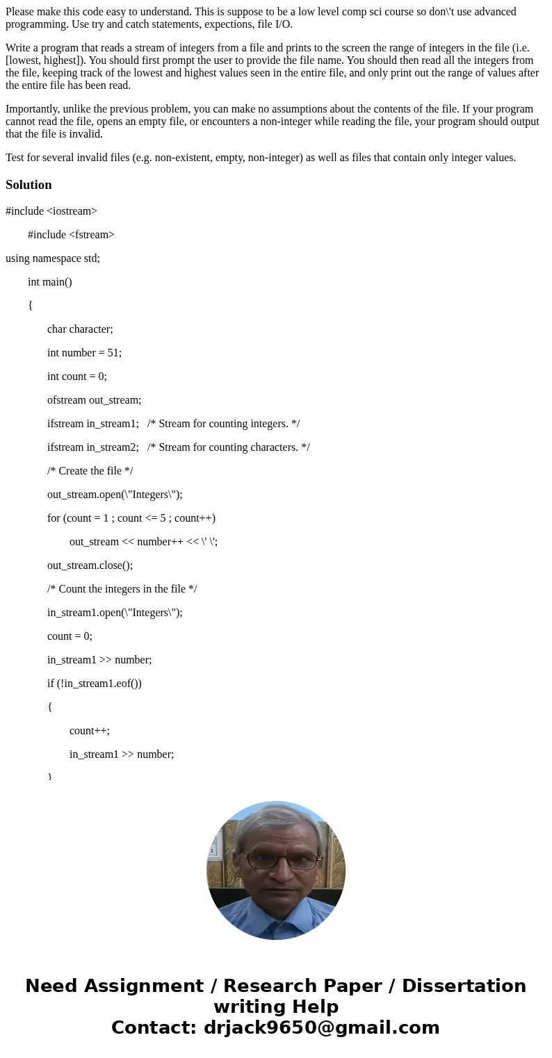 Please make this code easy to understand. This is suppose to be a low level comp sci course so don\'t use advanced programming. Use try and catch statements, ex Please make this code easy to understand. This is suppose to be a low level comp sci course so don\'t use advanced programming. Use try and catch statements, ex