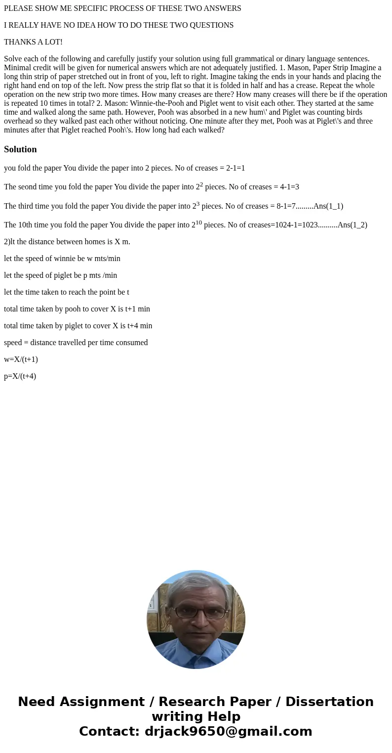 PLEASE SHOW ME SPECIFIC PROCESS OF THESE TWO ANSWERS I REALLY HAVE NO IDEA HOW TO DO THESE TWO QUESTIONS THANKS A LOT! Solve each of the following and carefully PLEASE SHOW ME SPECIFIC PROCESS OF THESE TWO ANSWERS I REALLY HAVE NO IDEA HOW TO DO THESE TWO QUESTIONS THANKS A LOT! Solve each of the following and carefully
