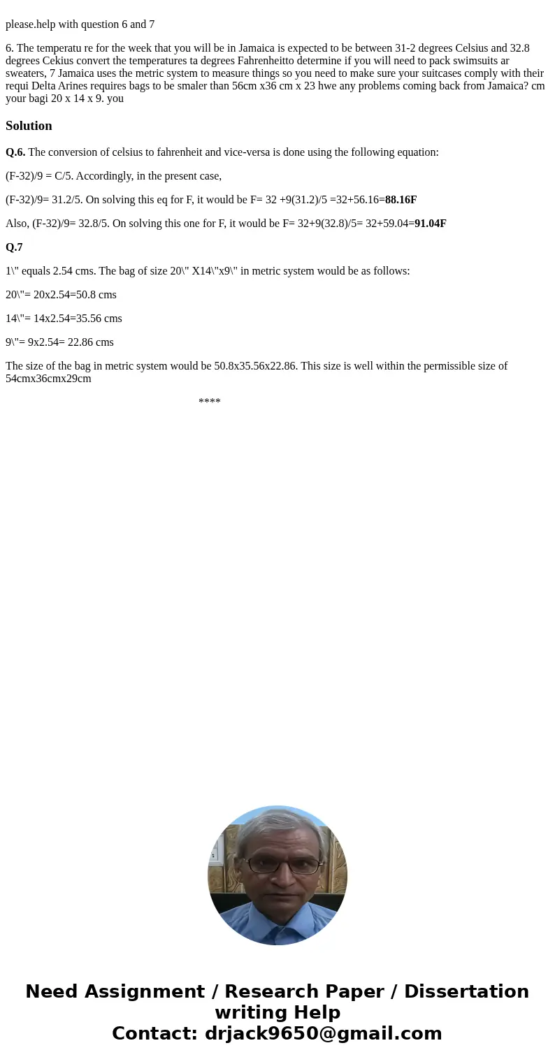 please.help with question 6 and 7 6. The temperatu re for the week that you will be in Jamaica is expected to be between 31-2 degrees Celsius and 32.8 degrees   please.help with question 6 and 7 6. The temperatu re for the week that you will be in Jamaica is expected to be between 31-2 degrees Celsius and 32.8 degrees