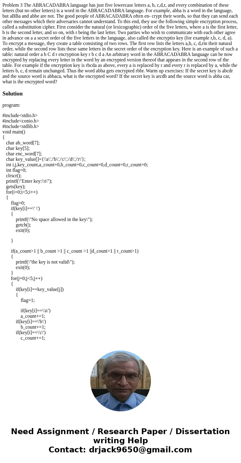 Problem 3 The ABRACADABRA language has just five lowercase letters a, b, c,d,r, and every combination of these letters (but no other letters) is a word in the   Problem 3 The ABRACADABRA language has just five lowercase letters a, b, c,d,r, and every combination of these letters (but no other letters) is a word in the