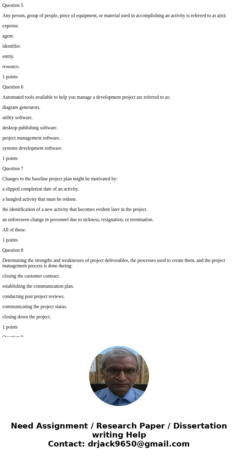 Question 1 A critical path refers to: a sequence of task activities whose order and durations indirectly affect the completion date of a project. a sequence of  Question 1 A critical path refers to: a sequence of task activities whose order and durations indirectly affect the completion date of a project. a sequence of