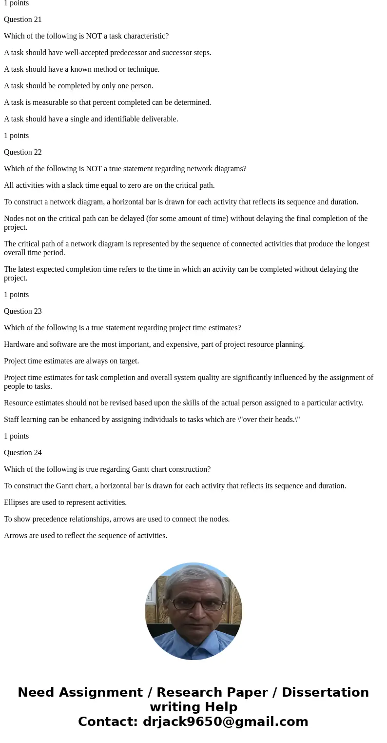 Question 1 A critical path refers to: a sequence of task activities whose order and durations indirectly affect the completion date of a project. a sequence of  Question 1 A critical path refers to: a sequence of task activities whose order and durations indirectly affect the completion date of a project. a sequence of