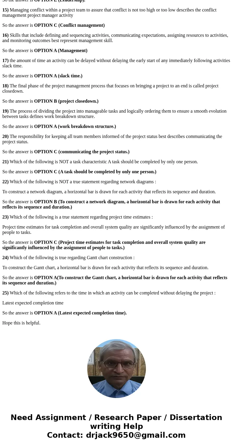 Question 1 A critical path refers to: a sequence of task activities whose order and durations indirectly affect the completion date of a project. a sequence of  Question 1 A critical path refers to: a sequence of task activities whose order and durations indirectly affect the completion date of a project. a sequence of