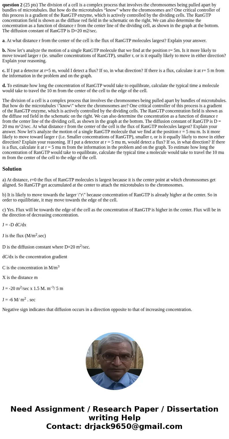 question 2 (25 pts) The division of a cell is a complex process that involves the chromosomes being pulled apart by bundles of microtubules. But how do the micr question 2 (25 pts) The division of a cell is a complex process that involves the chromosomes being pulled apart by bundles of microtubules. But how do the micr