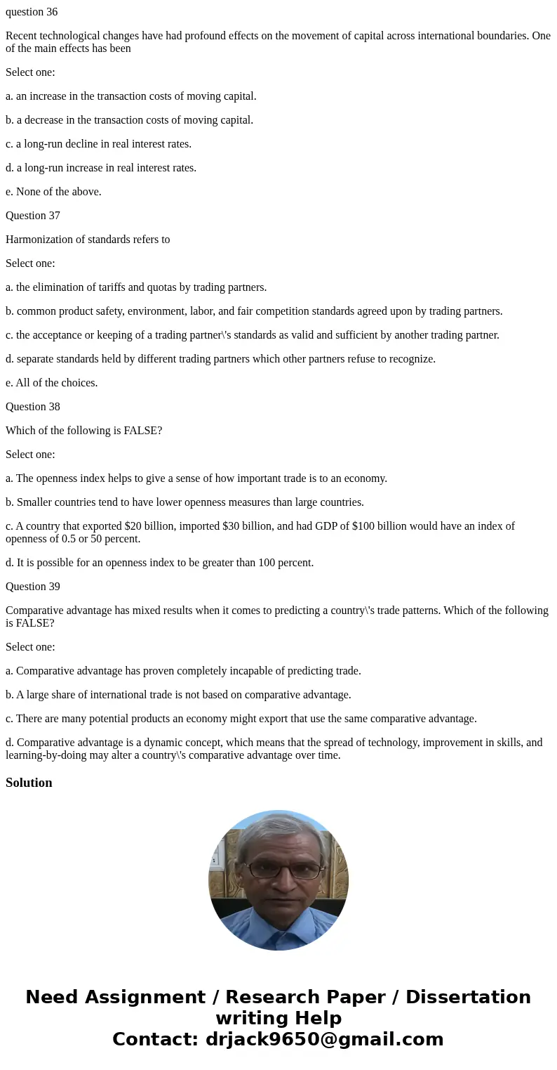 question 36 Recent technological changes have had profound effects on the movement of capital across international boundaries. One of the main effects has been  question 36 Recent technological changes have had profound effects on the movement of capital across international boundaries. One of the main effects has been