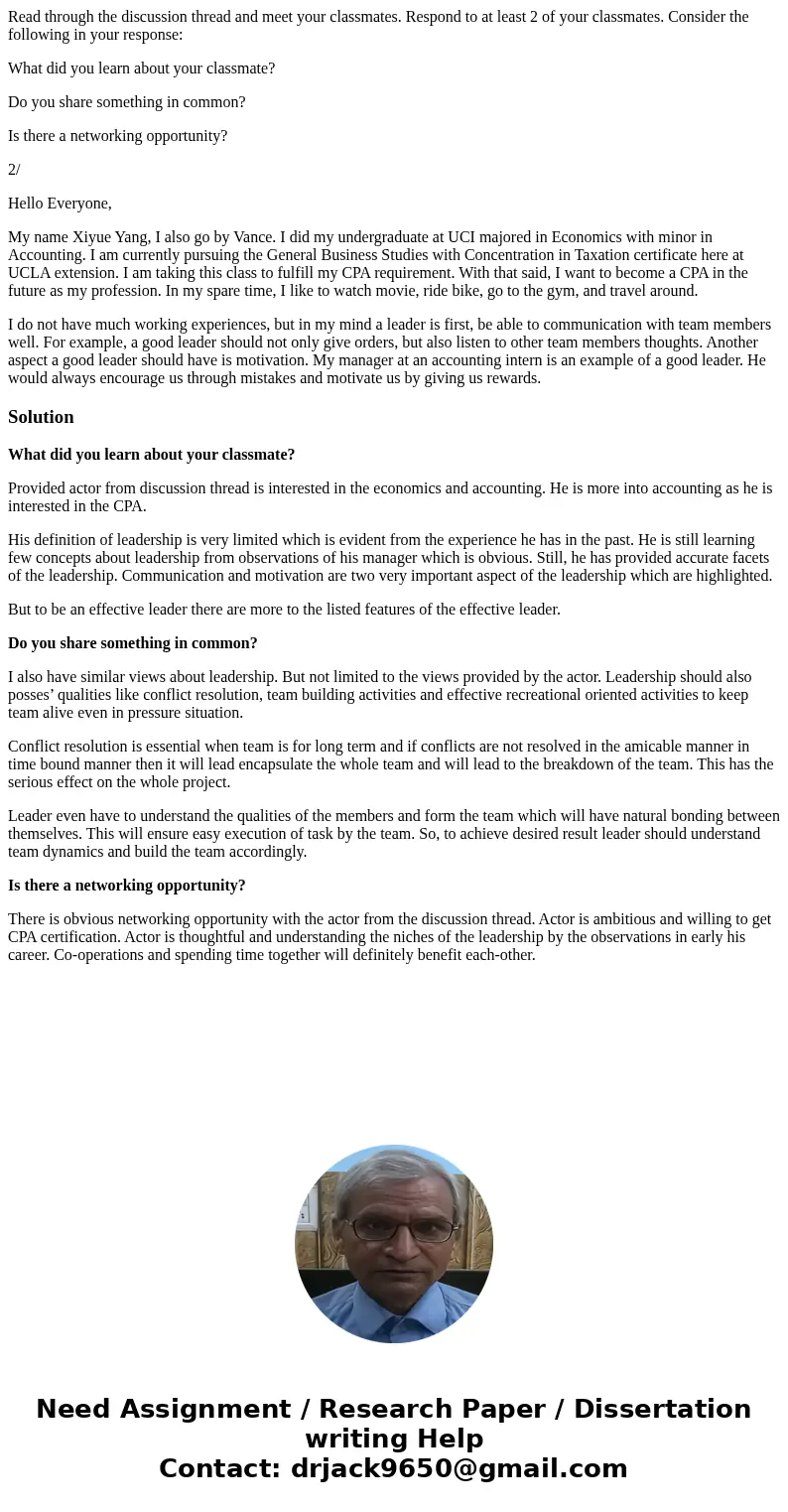 Read through the discussion thread and meet your classmates. Respond to at least 2 of your classmates. Consider the following in your response: What did you lea Read through the discussion thread and meet your classmates. Respond to at least 2 of your classmates. Consider the following in your response: What did you lea