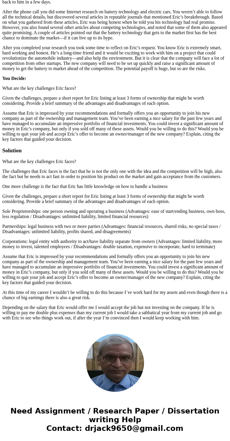Responding to an Electrifying Business Opportunity You’ve known Eric since third grade. You remained friends through high school and were roommates your freshma