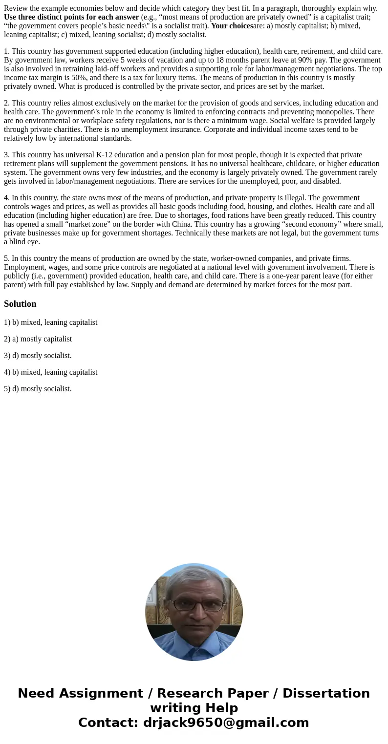 Review the example economies below and decide which category they best fit. In a paragraph, thoroughly explain why. Use three distinct points for each answer (e Review the example economies below and decide which category they best fit. In a paragraph, thoroughly explain why. Use three distinct points for each answer (e