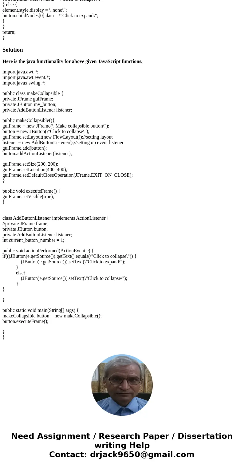 . Rewrite the Javascript function makeCollapsible() of fig.5.15 (the function adds a button) as an equivalent Java method. Additionally, your method has to add 