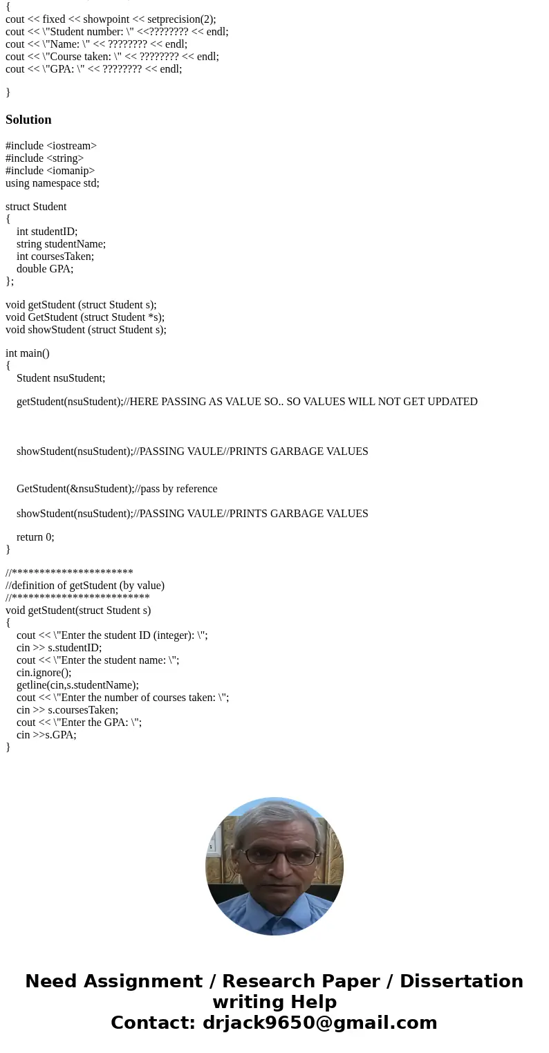 //structures passing to functions by value // create a Student structure that contains an ID number (integer), student name (string class), //number of courses 