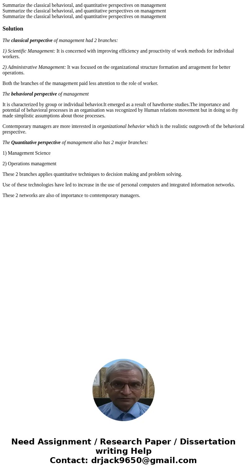 Summarize the classical behavioral, and quantitative perspectives on management Summarize the classical behavioral, and quantitative perspectives on management  Summarize the classical behavioral, and quantitative perspectives on management Summarize the classical behavioral, and quantitative perspectives on management