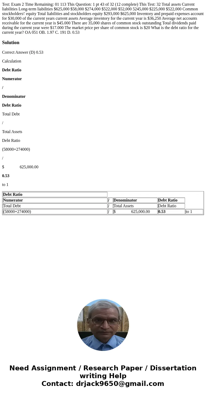  Test: Exam 2 Time Remaining: 01 113 This Question: 1 pt 43 of 32 (12 complete) This Test: 32 Total assets Current liabilities Long-term liabilities $625,000 $5