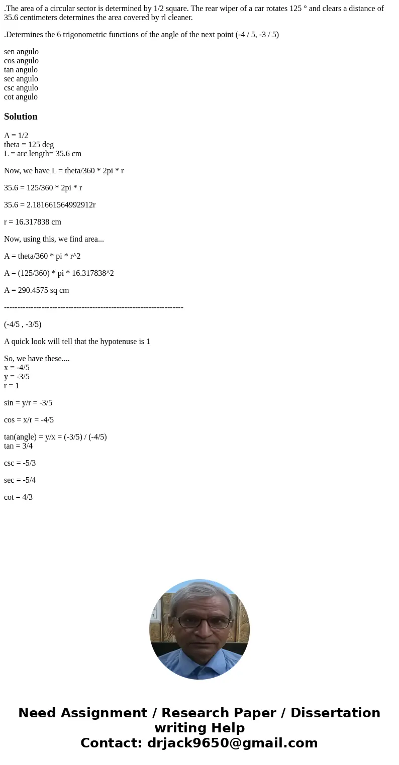 .The area of a circular sector is determined by 1/2 square. The rear wiper of a car rotates 125 ° and clears a distance of 35.6 centimeters determines the area  .The area of a circular sector is determined by 1/2 square. The rear wiper of a car rotates 125 ° and clears a distance of 35.6 centimeters determines the area