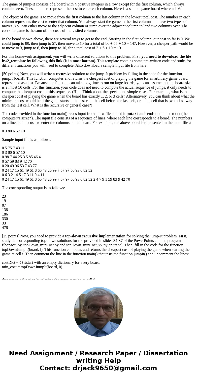 The game of jump-It consists of a board with n positive integers in a row except for the first column, which always contains zero. These numbers represent the c The game of jump-It consists of a board with n positive integers in a row except for the first column, which always contains zero. These numbers represent the c