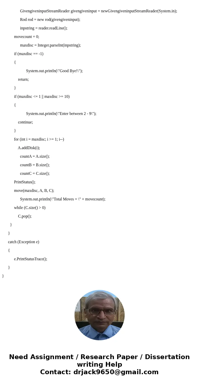 The objective of the assignment is to model the puzzle Towers of Hanoi using Object Oriented Programming (Java) and recursion. There have to be 3 classes: Disk. The objective of the assignment is to model the puzzle Towers of Hanoi using Object Oriented Programming (Java) and recursion. There have to be 3 classes: Disk.