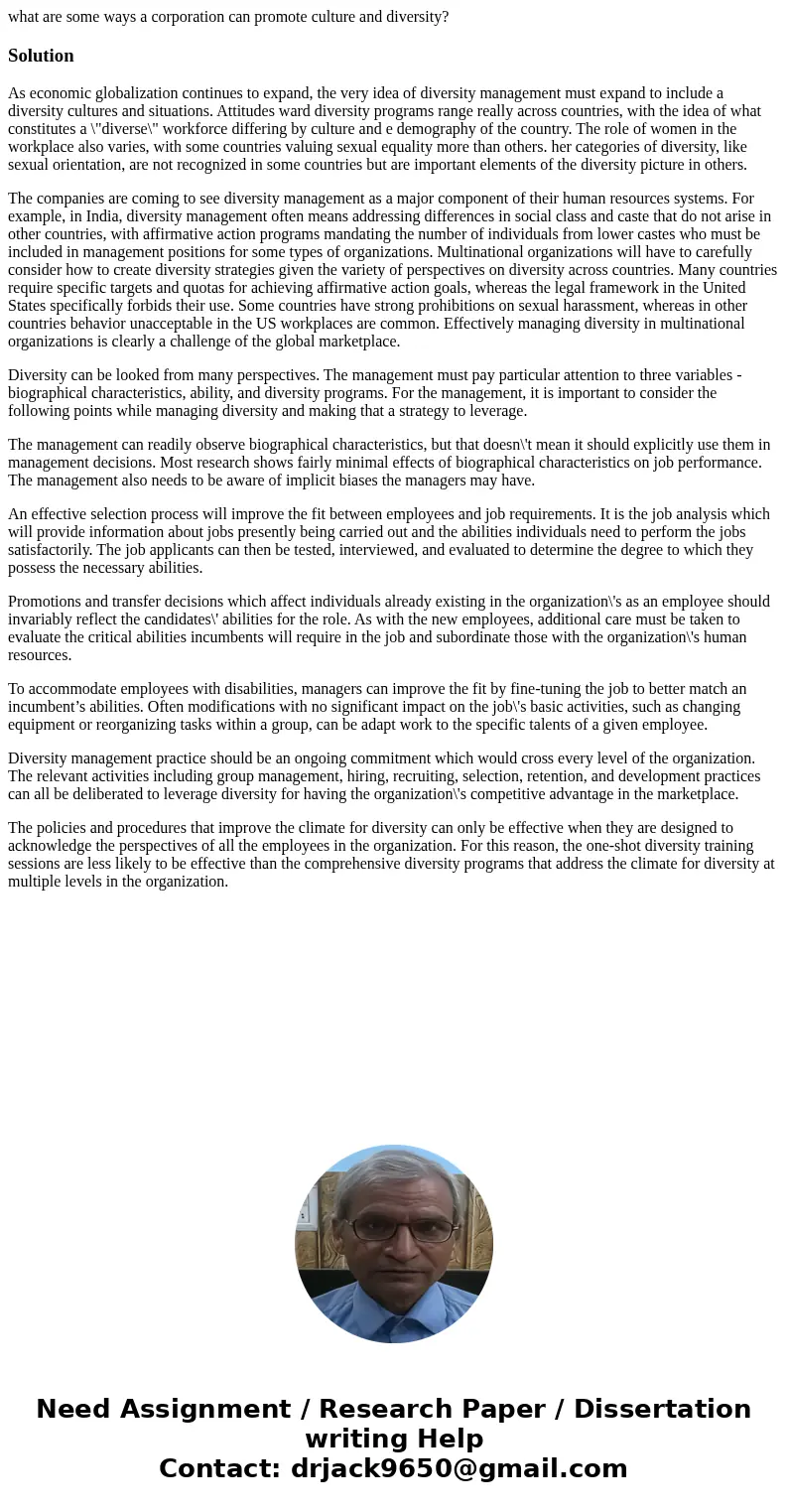 what are some ways a corporation can promote culture and diversity?SolutionAs economic globalization continues to expand, the very idea of diversity management 