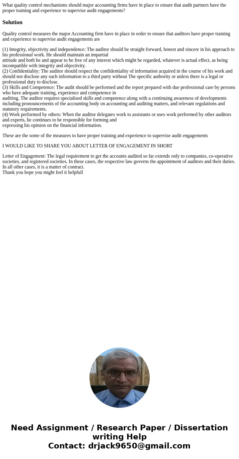 What quality control mechanisms should major accounting firms have in place to ensure that audit partners have the proper training and experience to supervise a What quality control mechanisms should major accounting firms have in place to ensure that audit partners have the proper training and experience to supervise a
