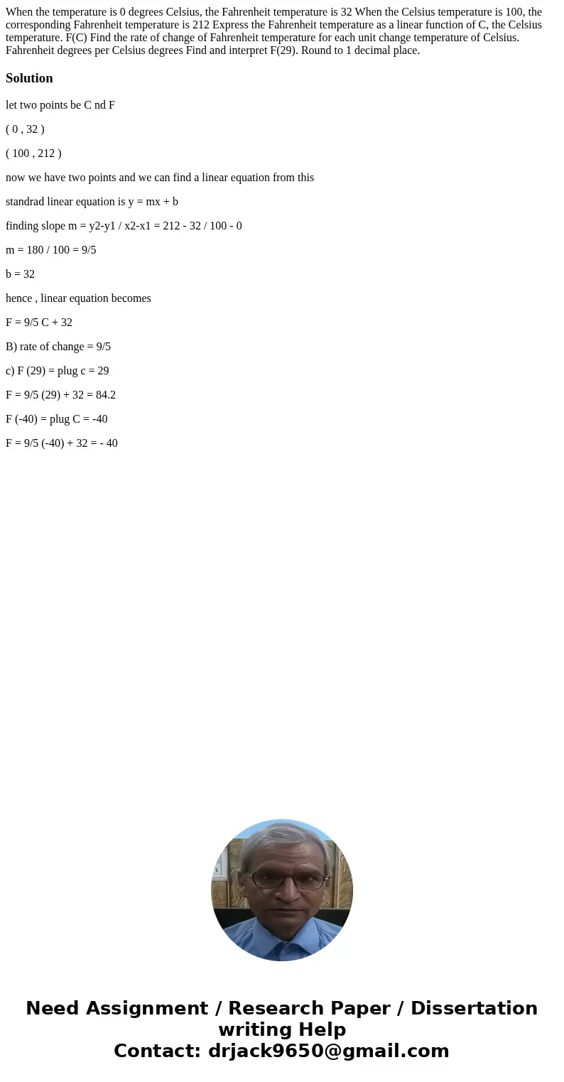 When the temperature is 0 degrees Celsius, the Fahrenheit temperature is 32 When the Celsius temperature is 100, the corresponding Fahrenheit temperature is 21  When the temperature is 0 degrees Celsius, the Fahrenheit temperature is 32 When the Celsius temperature is 100, the corresponding Fahrenheit temperature is 21