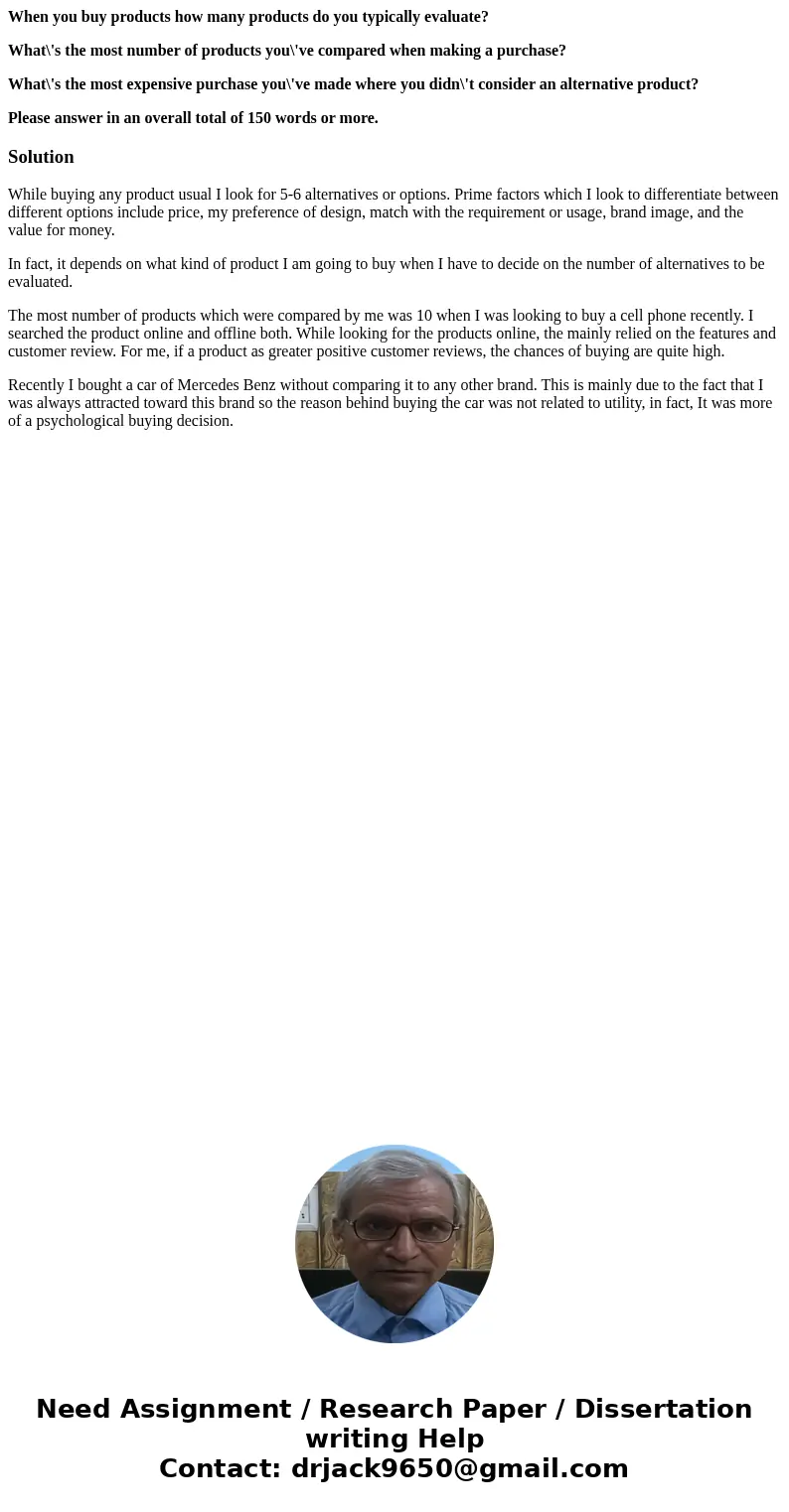 When you buy products how many products do you typically evaluate? What\'s the most number of products you\'ve compared when making a purchase? What\'s the most When you buy products how many products do you typically evaluate? What\'s the most number of products you\'ve compared when making a purchase? What\'s the most