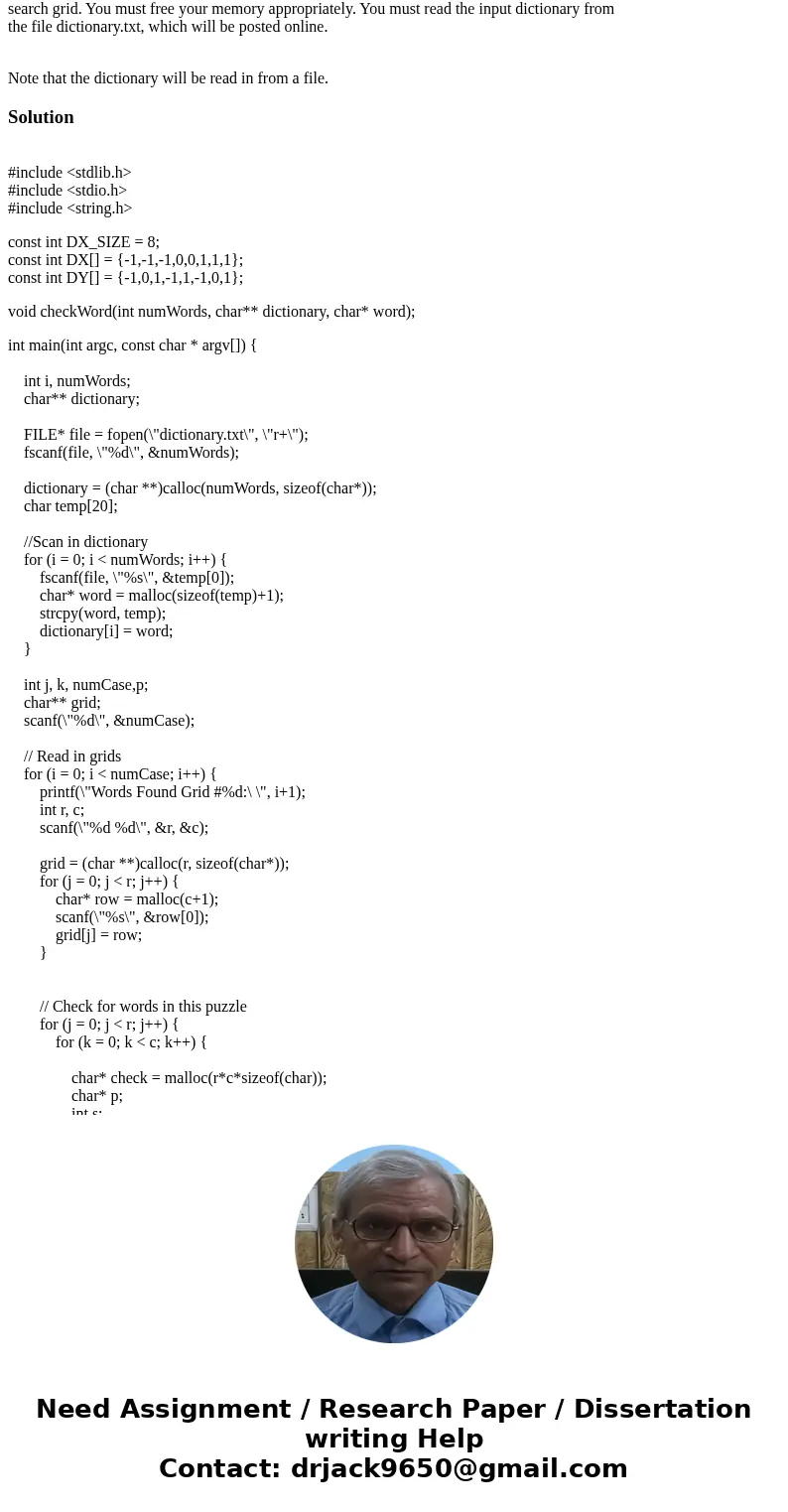 Word Search Dynamically allocated memory in C !! A common game in newspapers is a word search. You are given a grid of letters and must find words that appear i