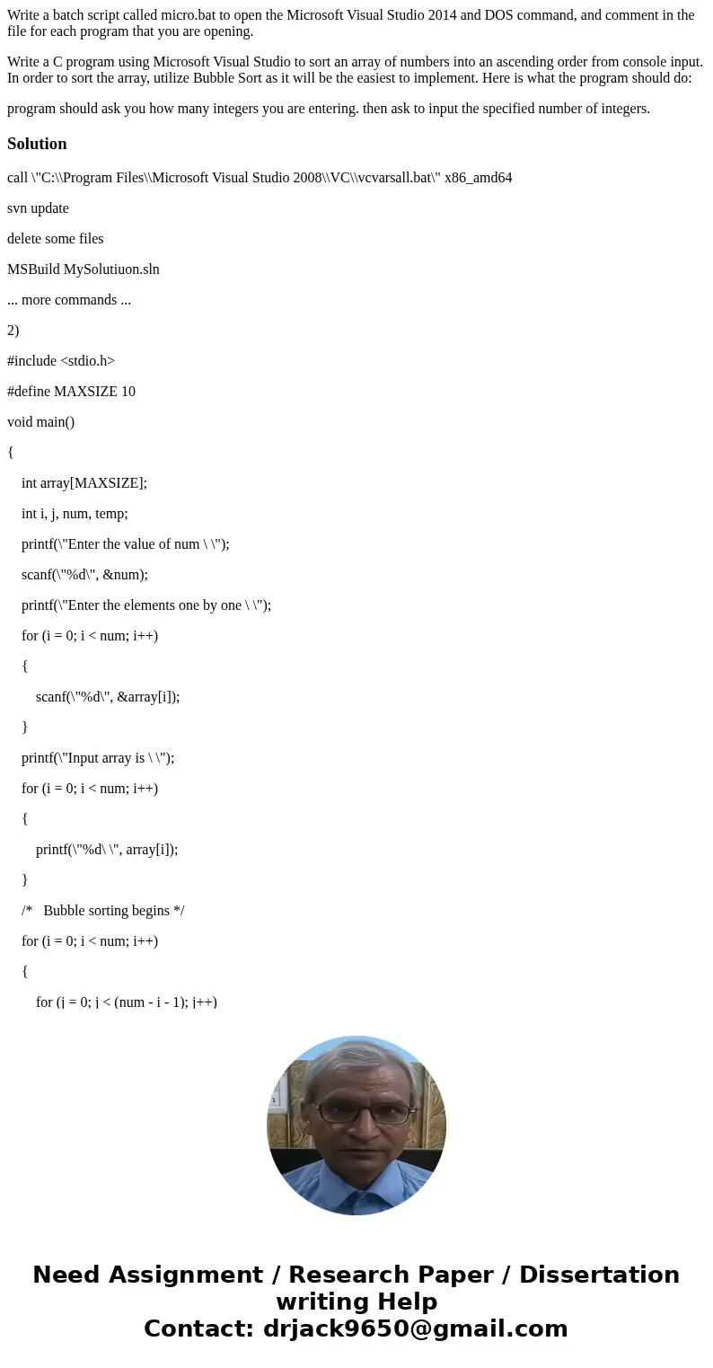 Write a batch script called micro.bat to open the Microsoft Visual Studio 2014 and DOS command, and comment in the file for each program that you are opening. W