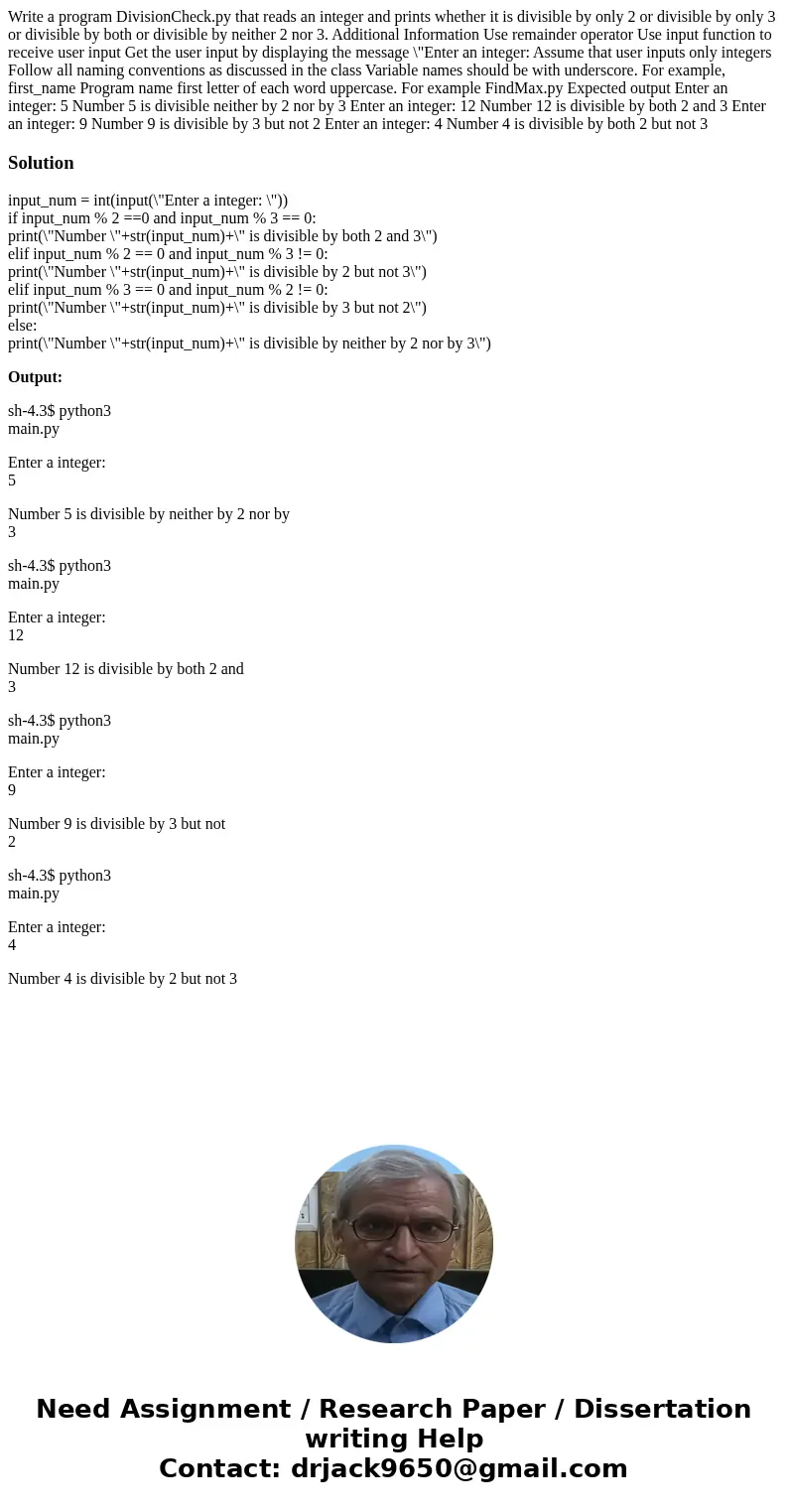 Write a program DivisionCheck.py that reads an integer and prints whether it is divisible by only 2 or divisible by only 3 or divisible by both or divisible by  Write a program DivisionCheck.py that reads an integer and prints whether it is divisible by only 2 or divisible by only 3 or divisible by both or divisible by