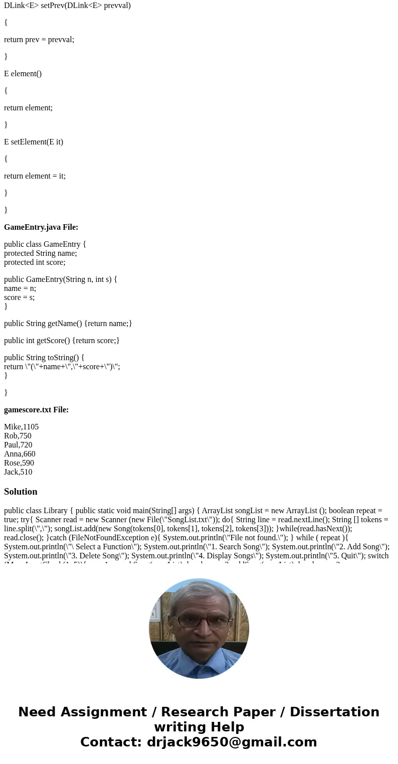 Write Java program with ALL the specifications Write a class that maintains the scores for a game application. Implement the addition and removal function to up