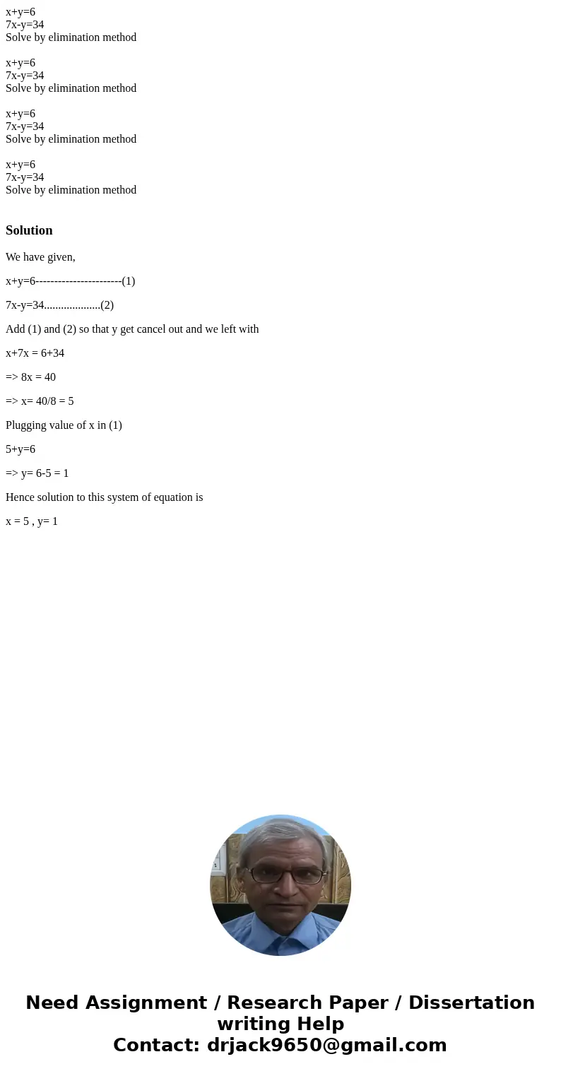  x+y=6 7x-y=34 Solve by elimination method x+y=6 7x-y=34 Solve by elimination method x+y=6 7x-y=34 Solve by elimination method x+y=6 7x-y=34 Solve by eliminatio