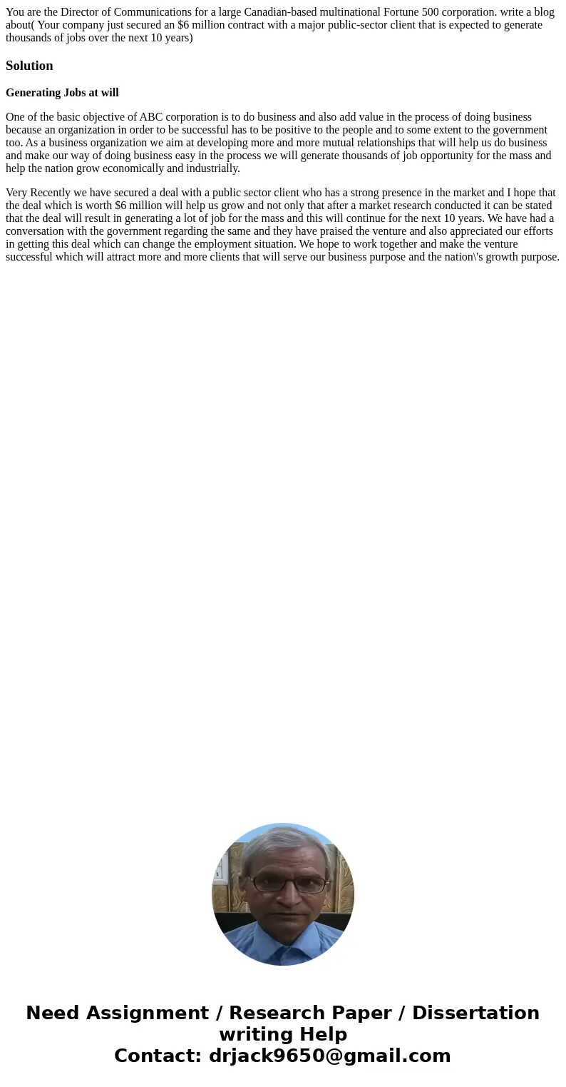 You are the Director of Communications for a large Canadian-based multinational Fortune 500 corporation. write a blog about( Your company just secured an $6 mil You are the Director of Communications for a large Canadian-based multinational Fortune 500 corporation. write a blog about( Your company just secured an $6 mil