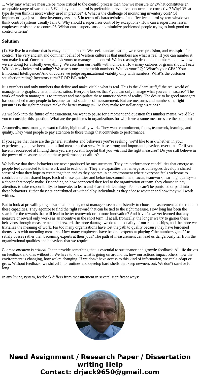 1. Why may what we measure be more critical to the control process than how we measure it? 2What constitutes an acceptable range of variation. 3 Which type of c 1. Why may what we measure be more critical to the control process than how we measure it? 2What constitutes an acceptable range of variation. 3 Which type of c