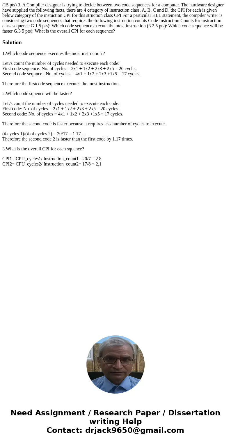 (15 pts) 3. A Compiler designer is trying to decide between two code sequences for a computer. The hardware designer have supplied the following facts, there a  (15 pts) 3. A Compiler designer is trying to decide between two code sequences for a computer. The hardware designer have supplied the following facts, there a