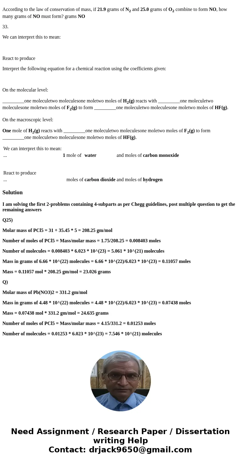 25. The formula for phosphorus pentachloride is . PCL5 How many molecules are in 1.75 grams of phosphorus pentachloride? molecules What is the mass in grams of 
