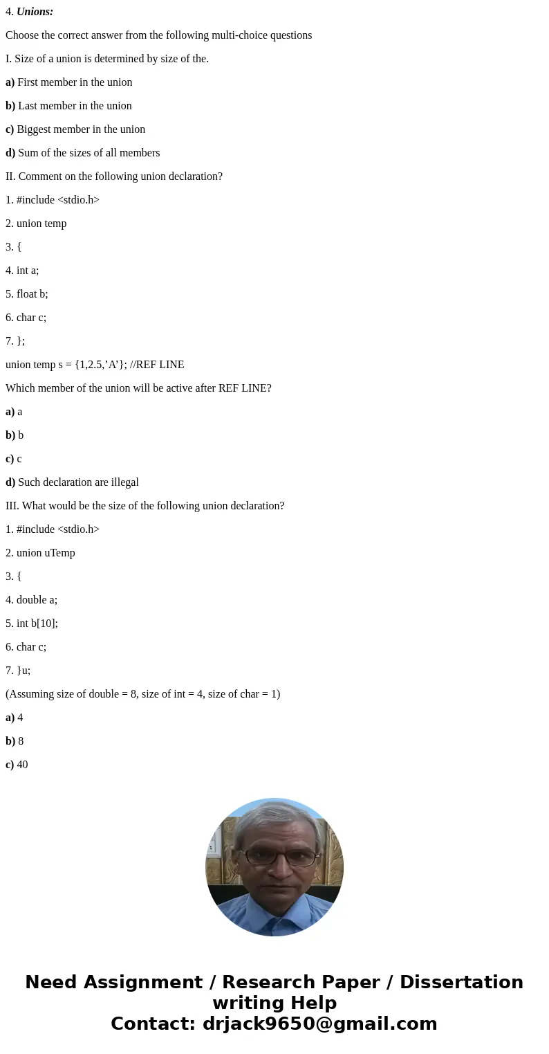 4. Unions: Choose the correct answer from the following multi-choice questions I. Size of a union is determined by size of the. a) First member in the union b)  4. Unions: Choose the correct answer from the following multi-choice questions I. Size of a union is determined by size of the. a) First member in the union b)