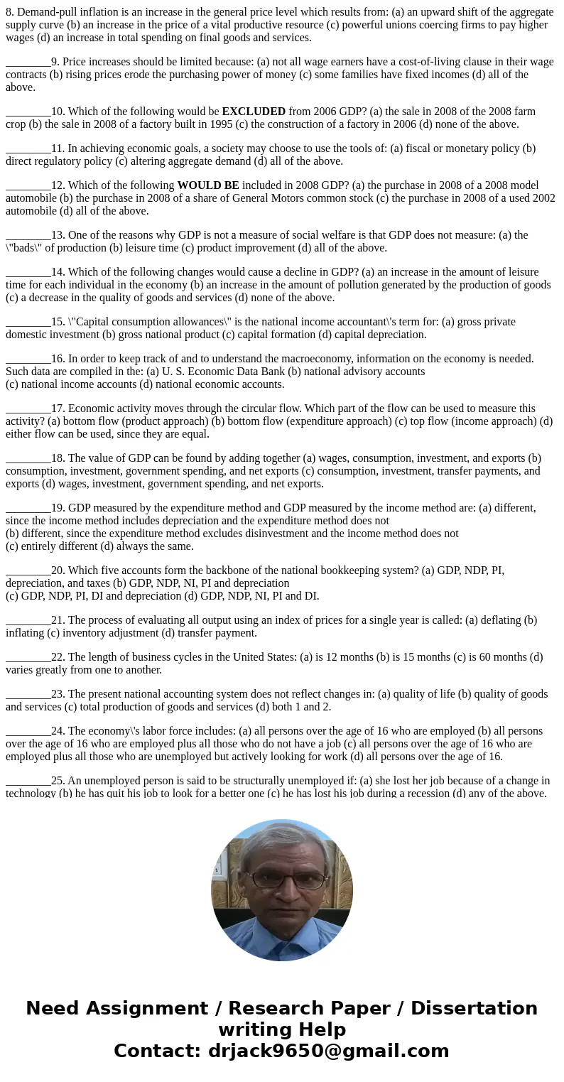 8. Demand-pull inflation is an increase in the general price level which results from: (a) an upward shift of the aggregate supply curve (b) an increase in the  8. Demand-pull inflation is an increase in the general price level which results from: (a) an upward shift of the aggregate supply curve (b) an increase in the