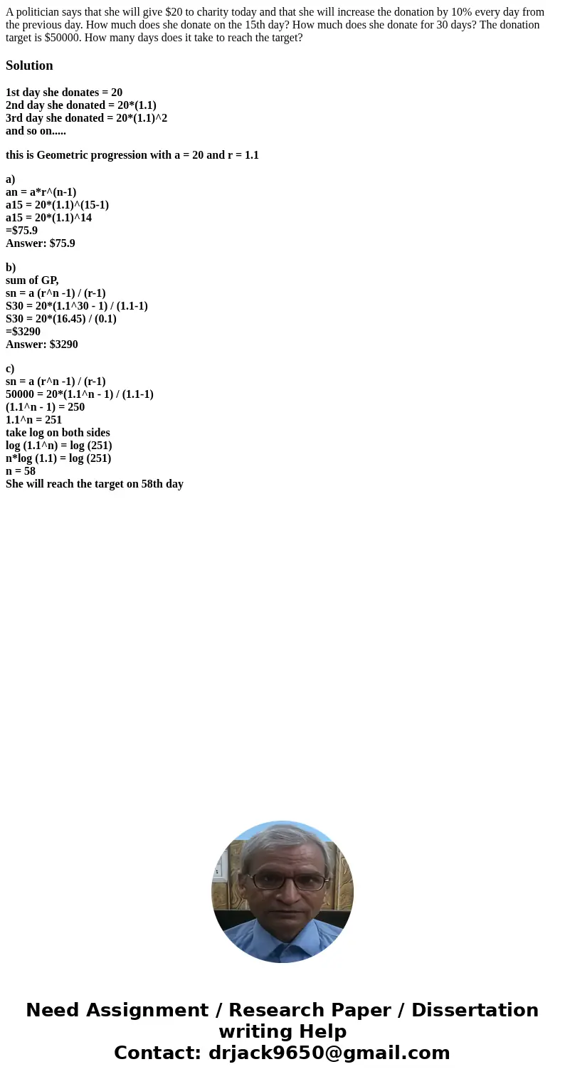 A politician says that she will give $20 to charity today and that she will increase the donation by 10% every day from the previous day. How much does she don  A politician says that she will give $20 to charity today and that she will increase the donation by 10% every day from the previous day. How much does she don