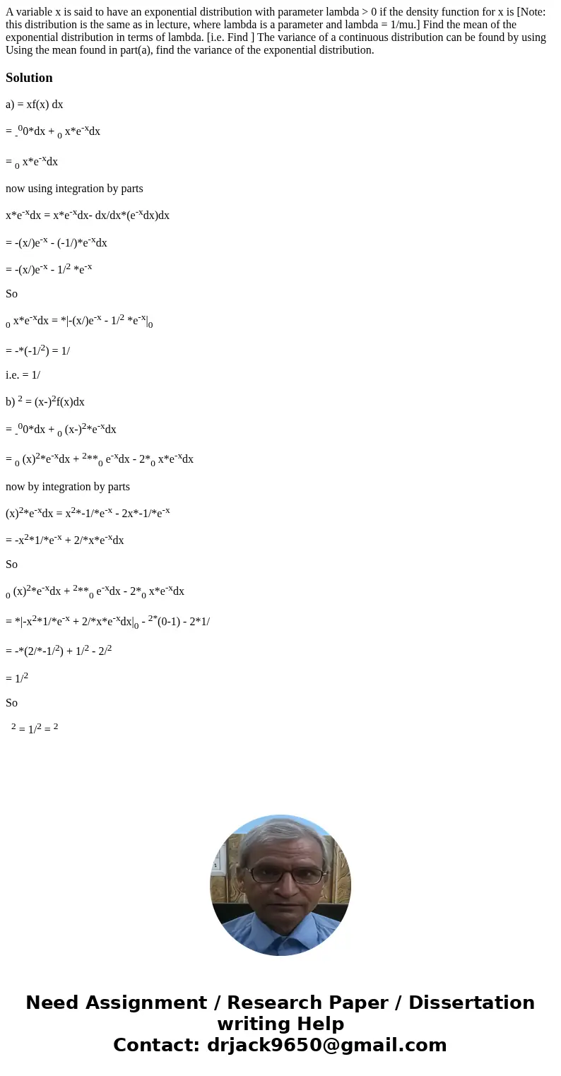 A variable x is said to have an exponential distribution with parameter lambda > 0 if the density function for x is [Note: this distribution is the same as   A variable x is said to have an exponential distribution with parameter lambda > 0 if the density function for x is [Note: this distribution is the same as