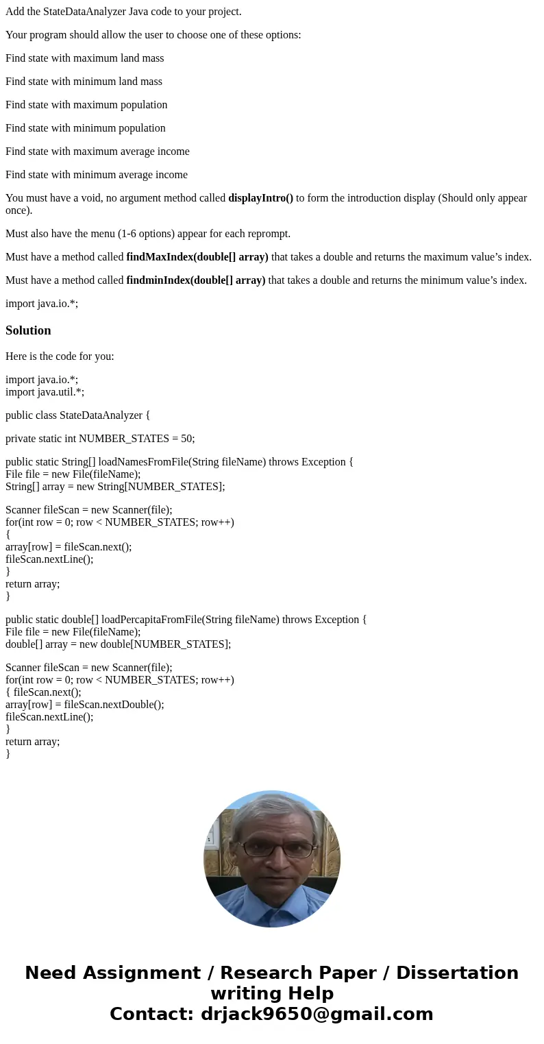 Add the StateDataAnalyzer Java code to your project. Your program should allow the user to choose one of these options: Find state with maximum land mass Find s Add the StateDataAnalyzer Java code to your project. Your program should allow the user to choose one of these options: Find state with maximum land mass Find s