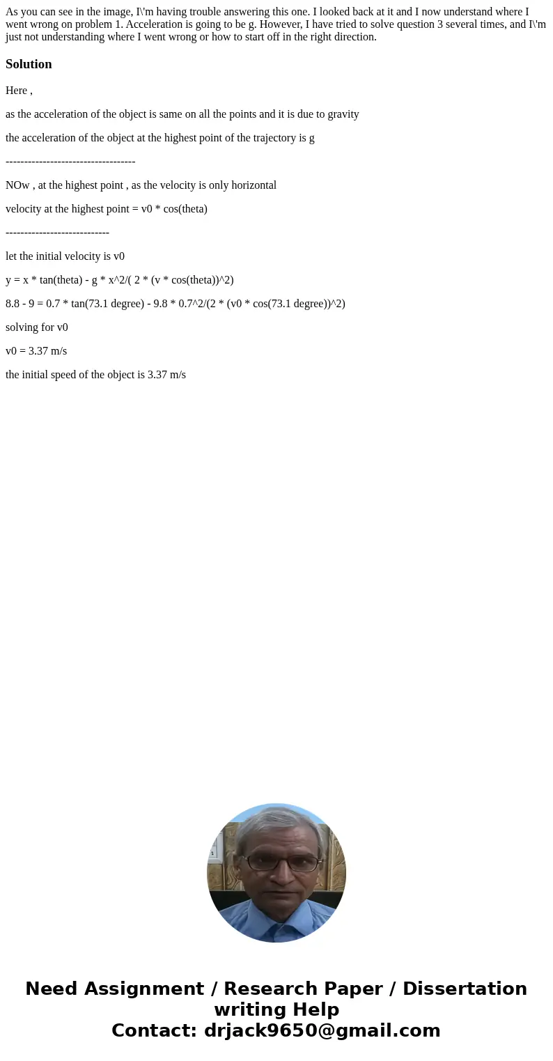 As you can see in the image, I\'m having trouble answering this one. I looked back at it and I now understand where I went wrong on problem 1. Acceleration is g As you can see in the image, I\'m having trouble answering this one. I looked back at it and I now understand where I went wrong on problem 1. Acceleration is g