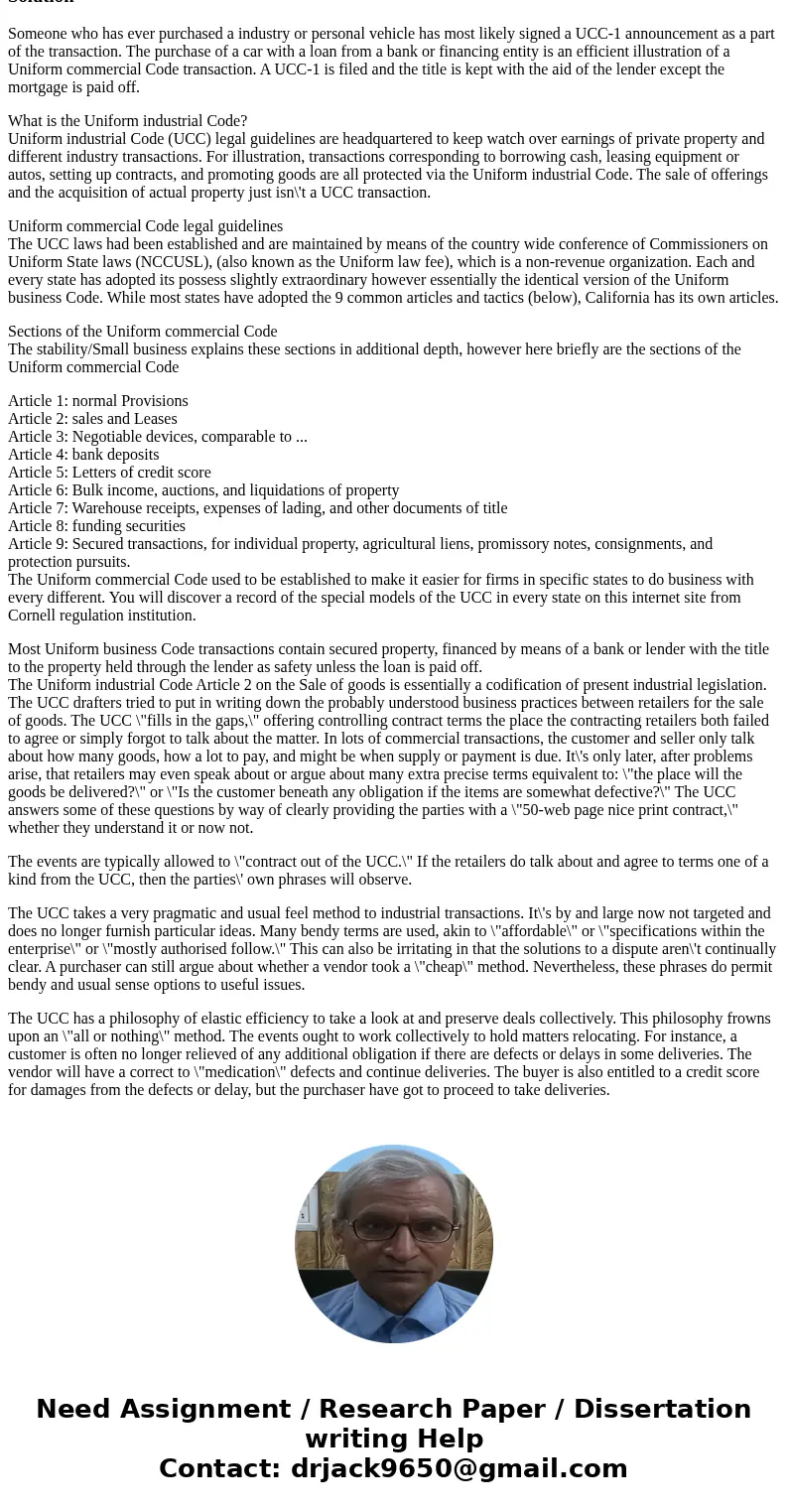 Choose one provision from the Uniform Commercial Code and explain it in your own words-when you read Article 2 of the Uniform Commercial Code, what provisions a Choose one provision from the Uniform Commercial Code and explain it in your own words-when you read Article 2 of the Uniform Commercial Code, what provisions a