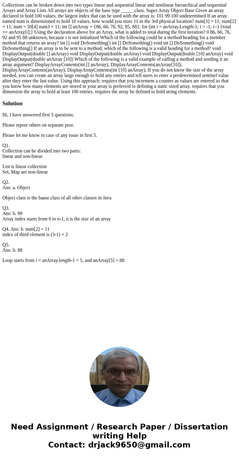 Collections can be broken down into two types linear and sequential linear and nonlinear hierarchical and sequential Arrays and Array Lists All arrays are obje  Collections can be broken down into two types linear and sequential linear and nonlinear hierarchical and sequential Arrays and Array Lists All arrays are obje