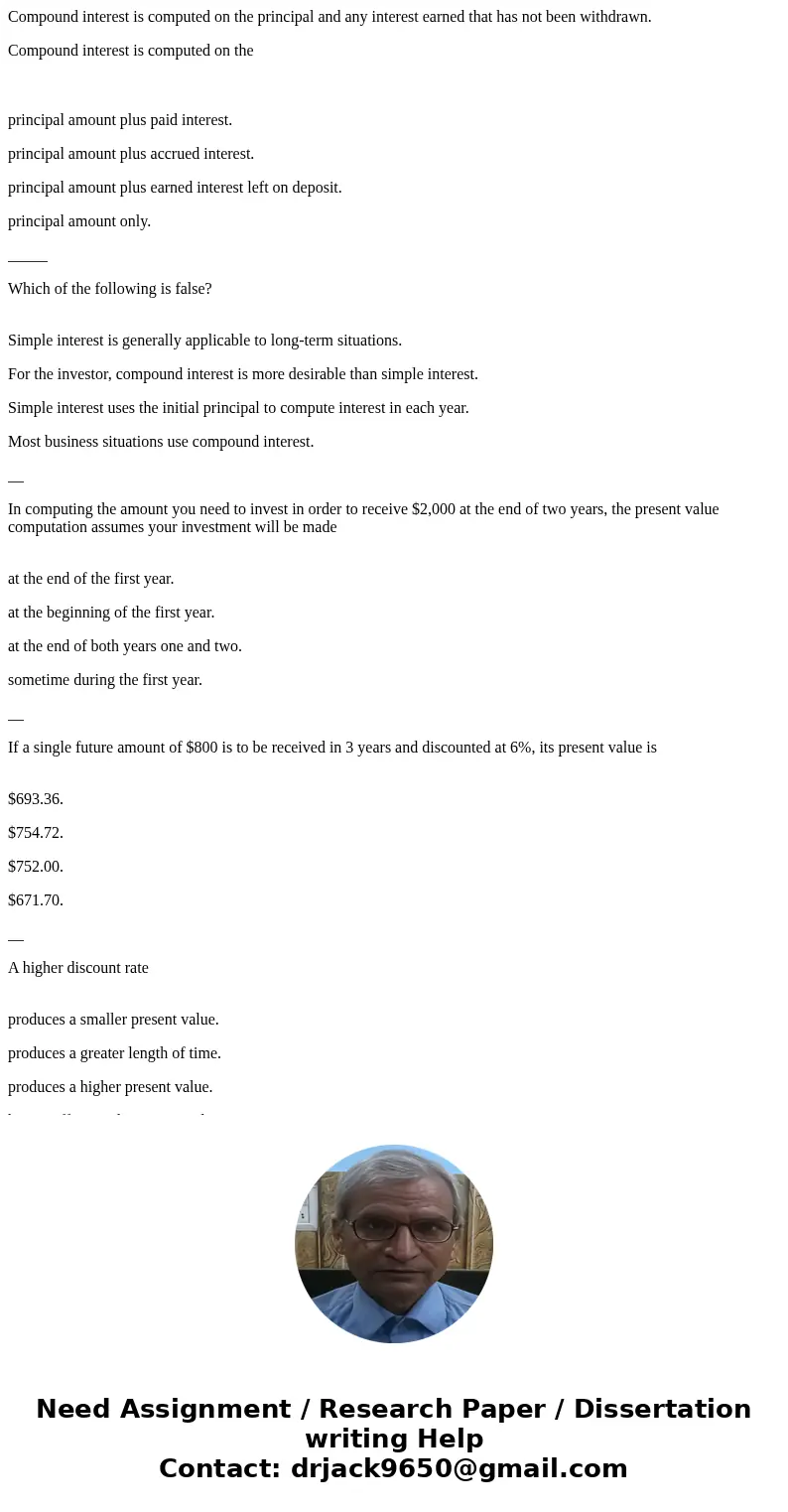 Compound interest is computed on the principal and any interest earned that has not been withdrawn. Compound interest is computed on the principal amount plus p Compound interest is computed on the principal and any interest earned that has not been withdrawn. Compound interest is computed on the principal amount plus p