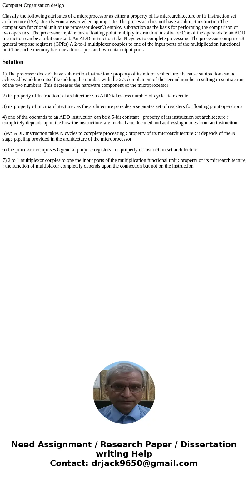 Computer Organization design Classify the following attributes of a microprocessor as either a property of its microarchitecture or its instruction set architec Computer Organization design Classify the following attributes of a microprocessor as either a property of its microarchitecture or its instruction set architec