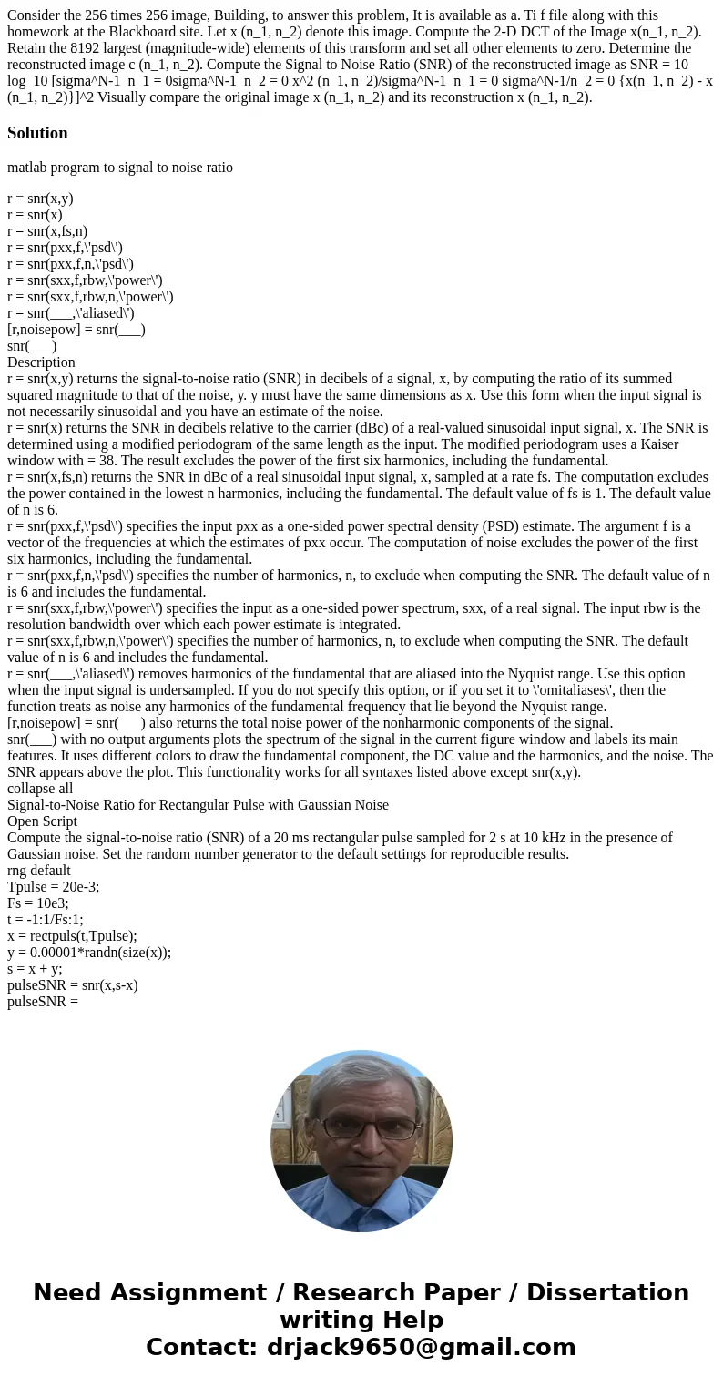 Consider the 256 times 256 image, Building, to answer this problem, It is available as a. Ti f file along with this homework at the Blackboard site. Let x (n_1  Consider the 256 times 256 image, Building, to answer this problem, It is available as a. Ti f file along with this homework at the Blackboard site. Let x (n_1