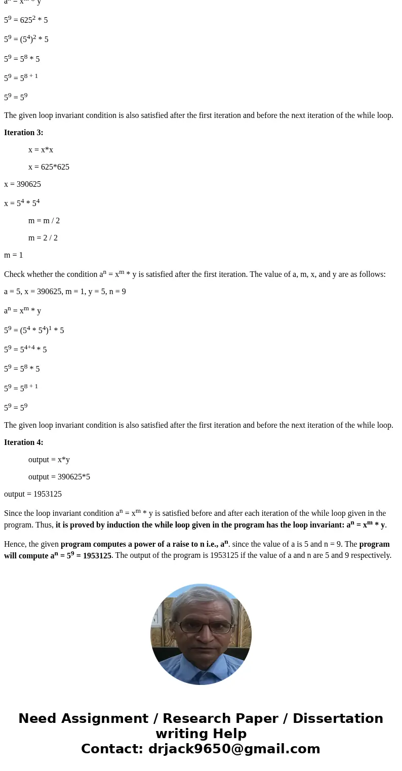 Consider the following program, where a and n are positive integers. Input: a, n n y while (m 1) 1 if m is even m m/2 if m is odd m (m-1) /2; Output x*y Soluti  Consider the following program, where a and n are positive integers. Input: a, n n y while (m 1) 1 if m is even m m/2 if m is odd m (m-1) /2; Output x*y Soluti