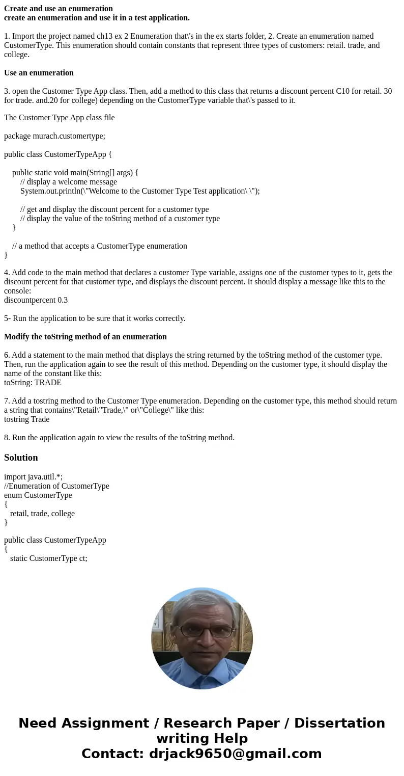 Create and use an enumeration create an enumeration and use it in a test application. 1. Import the project named ch13 ex 2 Enumeration that\'s in the ex starts Create and use an enumeration create an enumeration and use it in a test application. 1. Import the project named ch13 ex 2 Enumeration that\'s in the ex starts