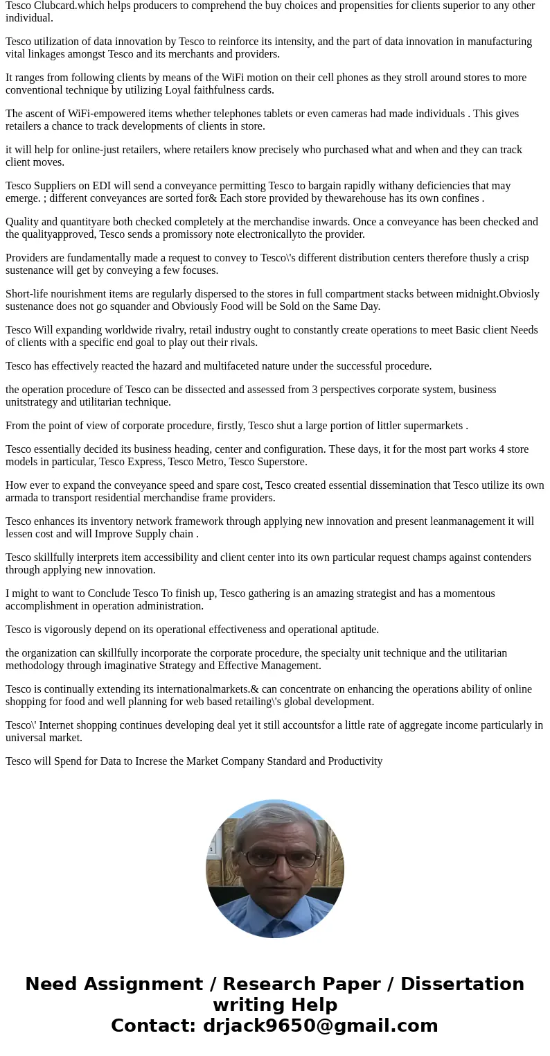 Critical Thinking Questions 1. Tesco collects and analyzes historical data from customers, such as weekly and monthly spending habits. How might this informatio