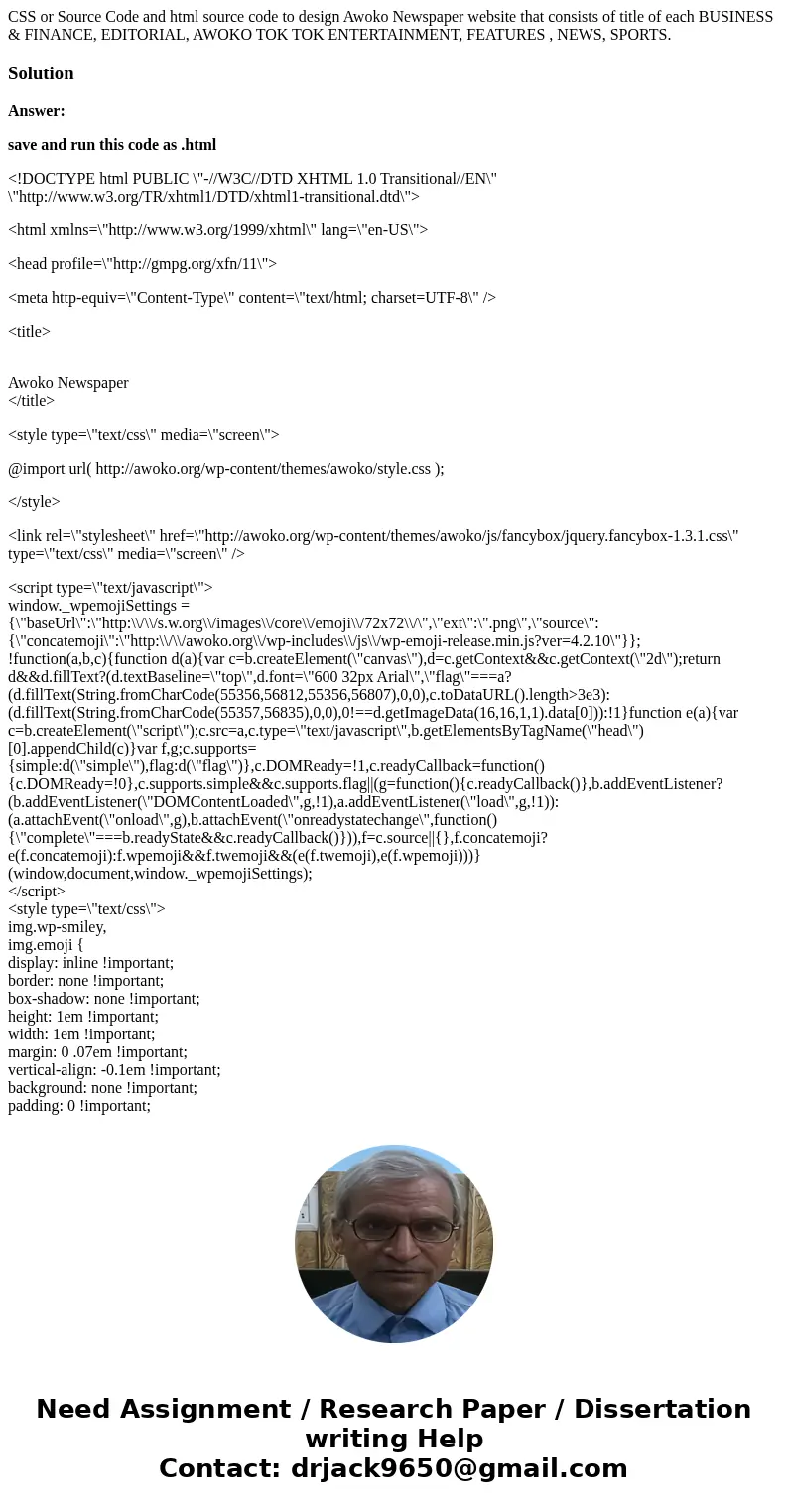 CSS or Source Code and html source code to design Awoko Newspaper website that consists of title of each BUSINESS & FINANCE, EDITORIAL, AWOKO TOK TOK ENTERT CSS or Source Code and html source code to design Awoko Newspaper website that consists of title of each BUSINESS & FINANCE, EDITORIAL, AWOKO TOK TOK ENTERT