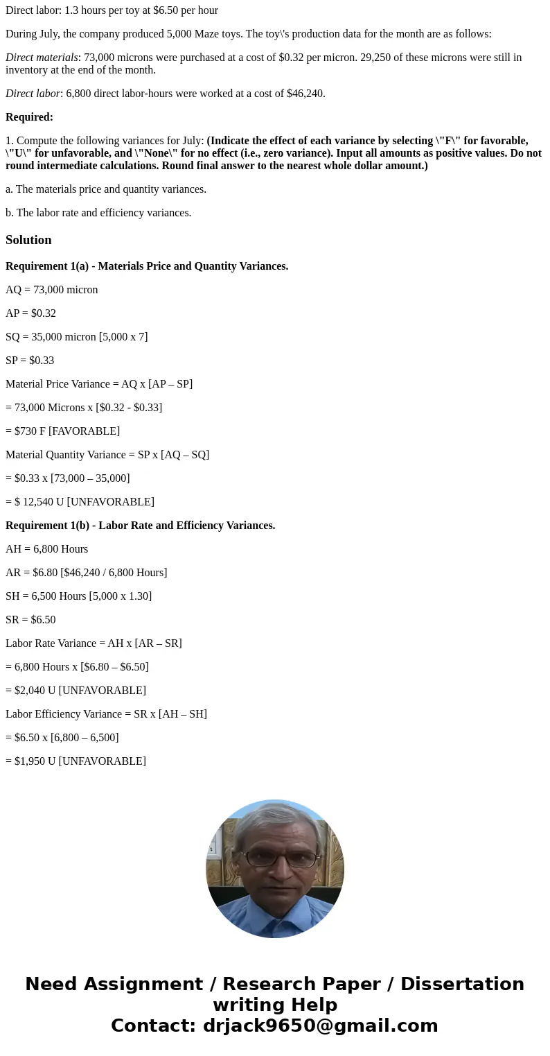 Dawson Toys, Ltd., produces a toy called the Maze. The company has recently established a standard cost system to help control costs and has established the fol Dawson Toys, Ltd., produces a toy called the Maze. The company has recently established a standard cost system to help control costs and has established the fol