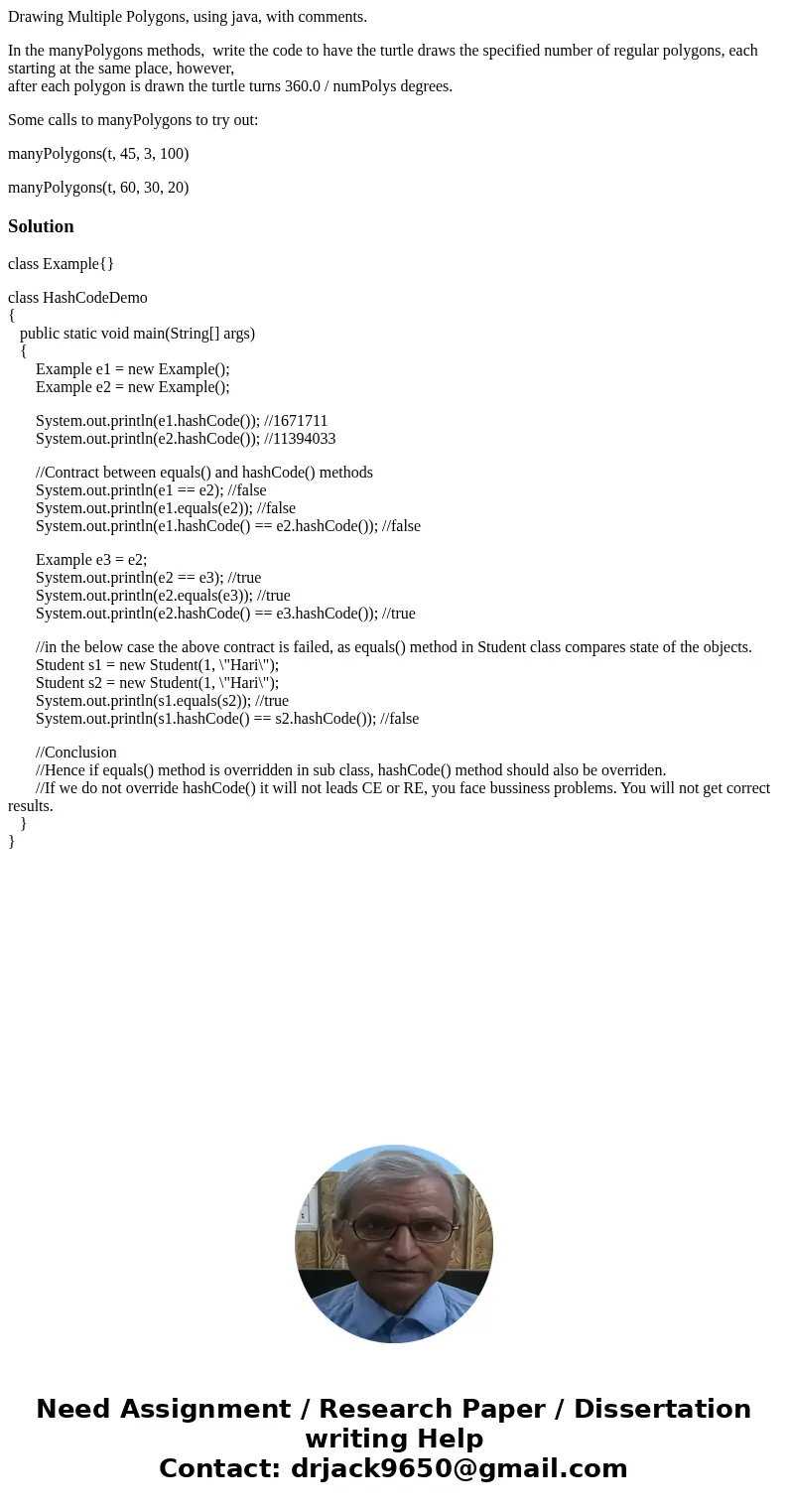 Drawing Multiple Polygons, using java, with comments. In the manyPolygons methods, write the code to have the turtle draws the specified number of regular polyg Drawing Multiple Polygons, using java, with comments. In the manyPolygons methods, write the code to have the turtle draws the specified number of regular polyg
